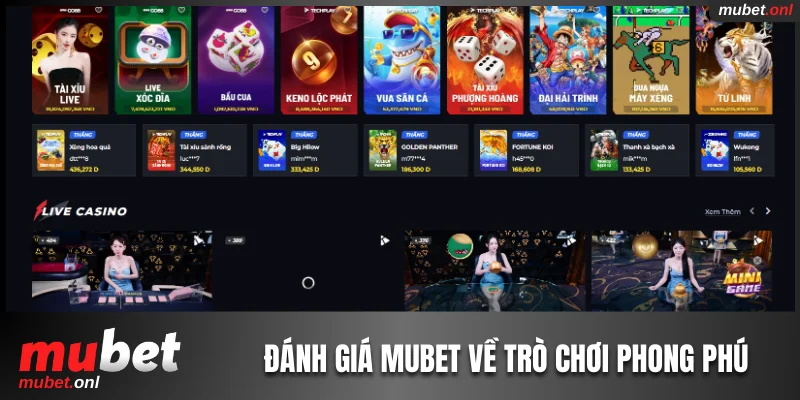 Đánh giá Mubet về hệ thống trò chơi phong phú